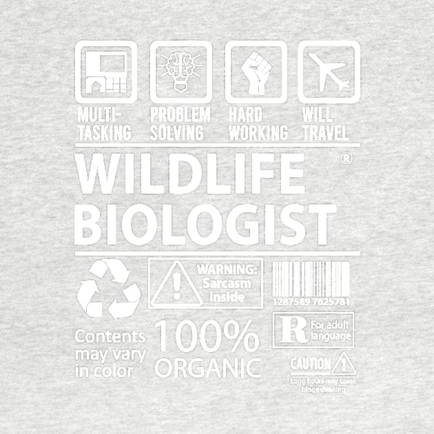 Wildlife Biologist T Shirt - MultiTasking Certified Job Gift Item Tee by Aquastal